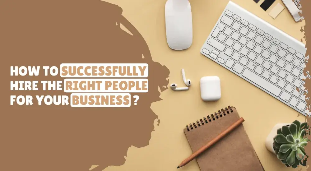 Dockside How to successfully hire the right people for your Business?